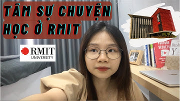 Tâm sự chuyện học ở đại học RMIT | EMIE NGUYEN
