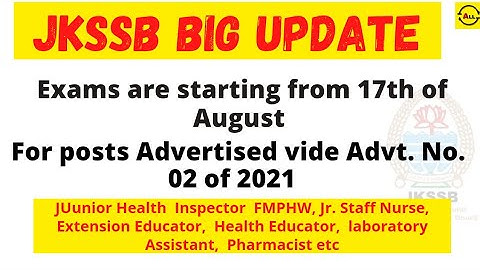 Jkssb exams from 17th of  August | Official Notice | What about other post exams | For Details