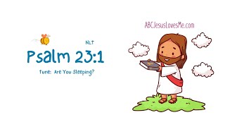 Psalm 23:1 Memory Verse Song for Preschoolers | ABCJesusLovesMe