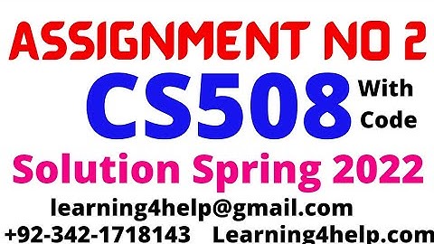 CS508 Assignment 2 Solution Spring 2022 cs508 assignment 2 2022 cs508 assignment no 2 2022 with file