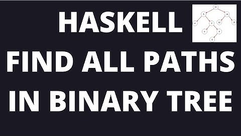 Haskell binary tree - find all paths