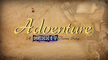 ♪ "Adventure" - An Original Minecraft Hexxit Theme Song by Minecraft Universe