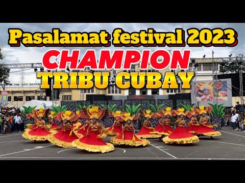 PASALAMAT FESTIVAL 2023 GRAND CHAMPION- Tribu Cubay | La Carlota City, Neg. Occ. Philippines 🇵🇭