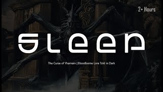 The Curse of Yharnam | Bloodborne Lore Told in Dark