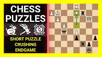 Chess Puzzles to Practice. Themes: Short puzzle, Crushing, Endgame. Learn Chess