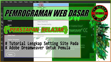 TUTORIAL LENGKAP SETTING SITE PADA ADOBE DREAMWEAVER  UNTUK PEMULA