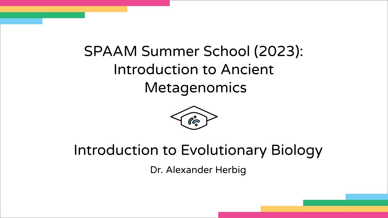 Spaam Introduction to Evolutionary Biology - SPAAM Summer School (2023 ...