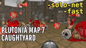 Doom: Plutonia Map 7 "Caughtyard" -fast -solo-net