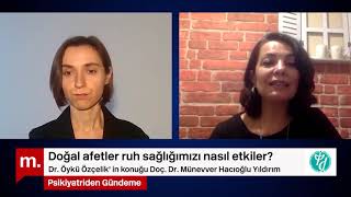 Doğal afetler sonrası afetzedelerde ruhsal etkilenme belirtileri nelerdir?