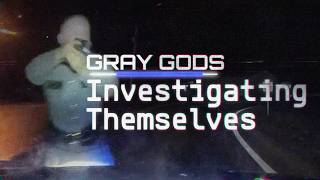 Gray Gods Episode 3: Investigating Themselves