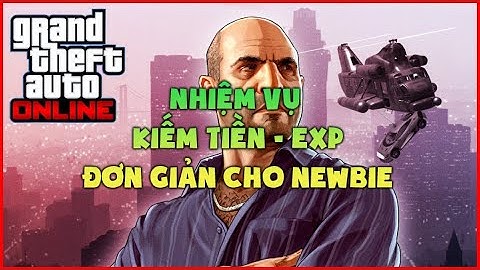 Hướng dẫn nhiệm vụ gta 5