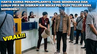 Disiram Air Kotor karena Penampilan, Keesokan Hari Pria Ini Bikin Bank Lumpuh oleh Fakta Mengejutkan
