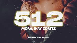 512 (REMIX) DJ ALEX