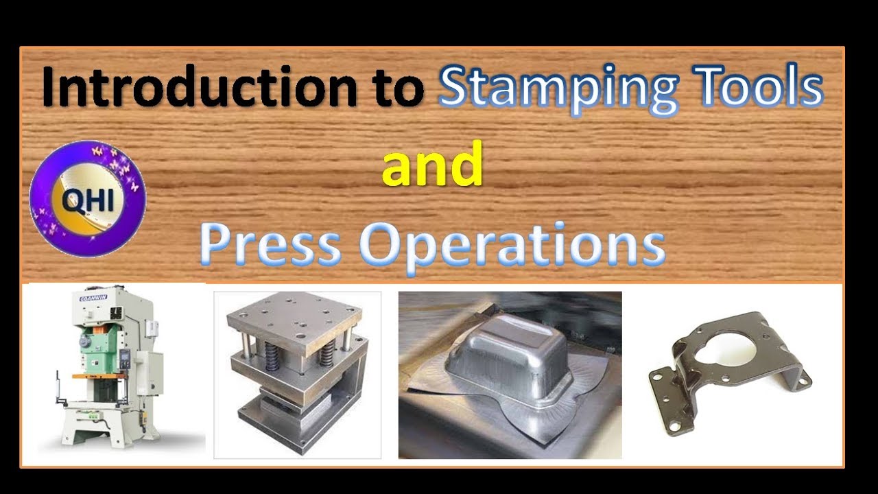 Stamping Tools and Operations Explained with example YouTube