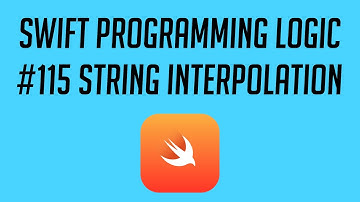 Swift Programming Logic, #115: String Interpolation