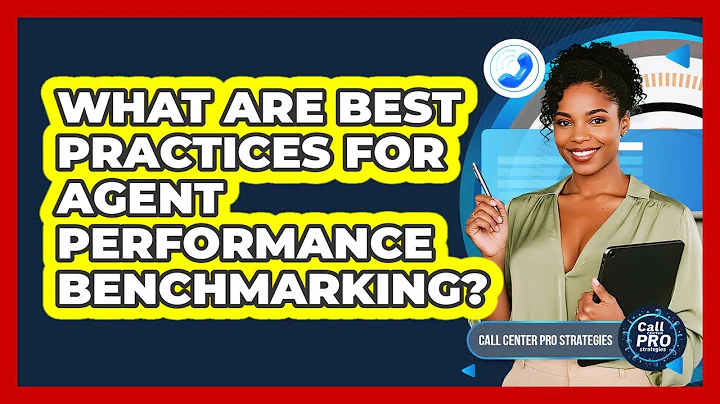 What Are Best Practices For Agent Performance Benchmarking?