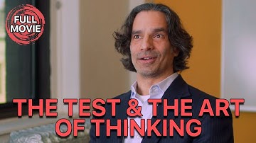 The Test & The Art of Thinking | English Full Movie | Documentary