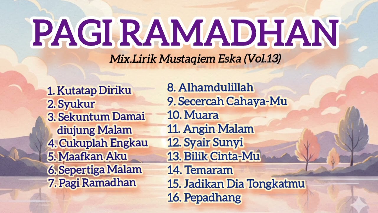 PAGI RAMADHAN #Mix.Lirik Mustaqiem Eska (Vol. 13) @pdlFile