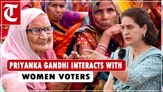 Priyanka Gandhi Vadra interacts with women voters in Rae Bareli