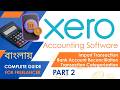 XERO | Bank Reconciliation &amp; Categorization | Accounting Software Bangla Tutorial | Part 2