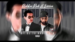 Radi Redstar ft Emino (Remix By Dj 7X Rabii C'h)