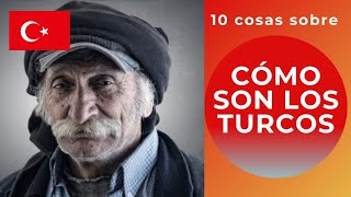 10 cosas sobre COMO SON LOS TURCOS