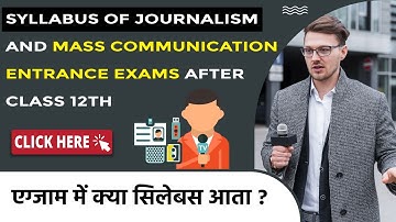 Syllabus for BJMC Entrance Exam II Journalism Entrance Exam Syllabus