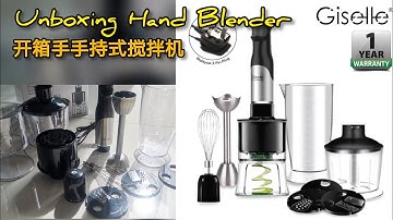 #开箱 手持式搅拌机 马来西亚牌子#Giselle ｜Unboxing Hand Blender & Food Processor｜#PengisarTangan Pelbagai Guna 600W