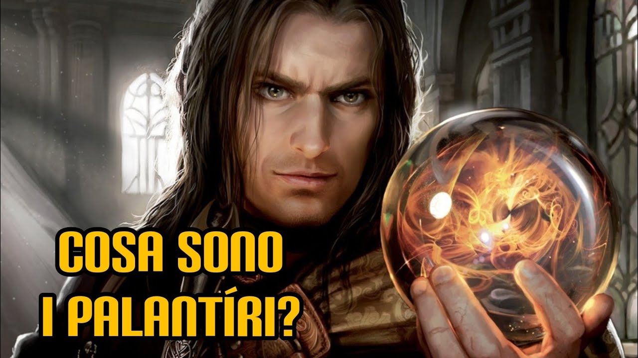 Cosa sono i Palantíri?