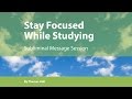 Stay Focused While Studying - Subliminal Message Session - By Minds in Unison