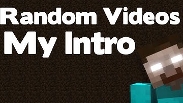My First Intro | Random Video