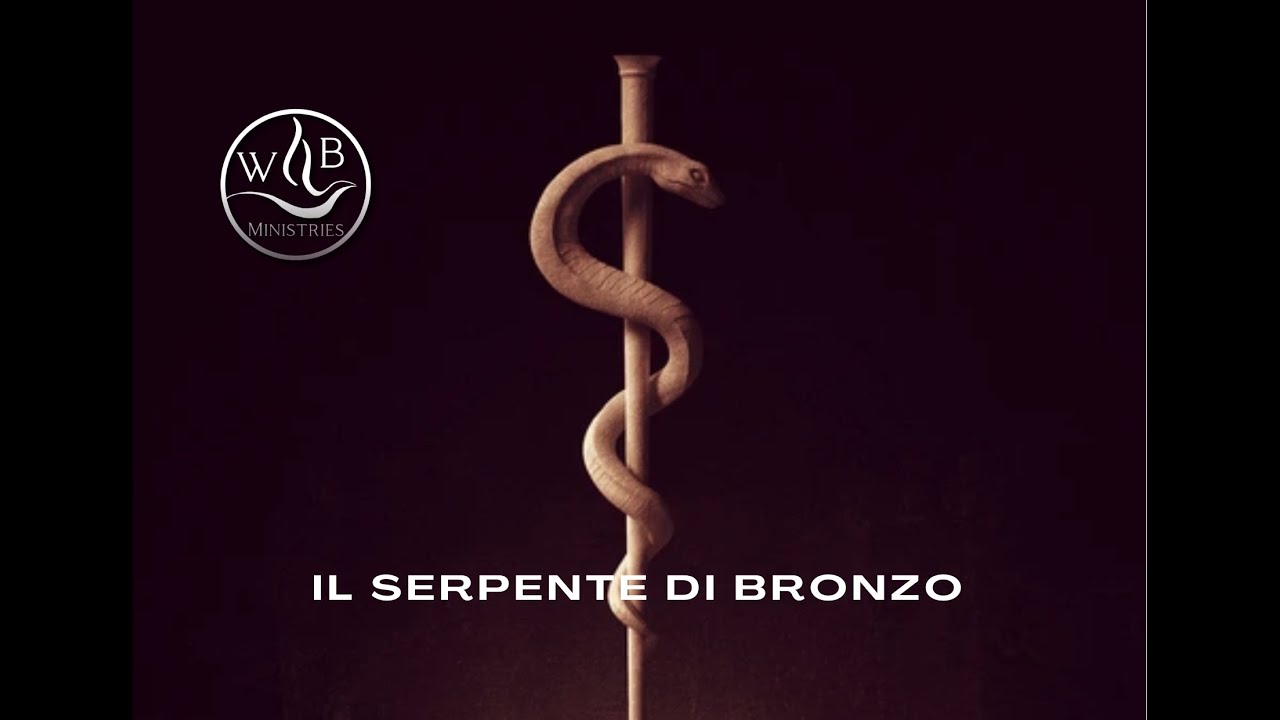 Il serpente di bronzo - YouTube