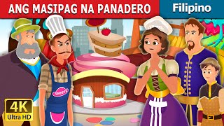 ANG MASIPAG NA PANADERO | The Hardworking Confectioner | Kwentong Pambata | @FilipinoFairyTales