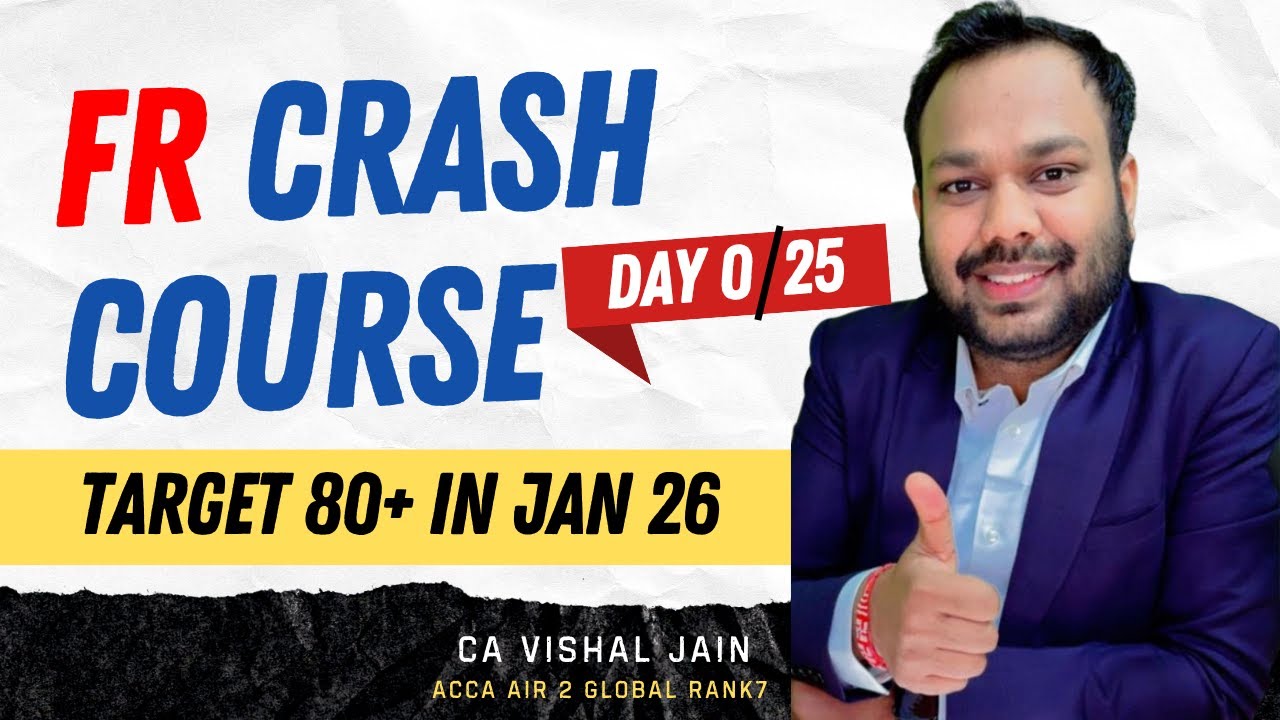 FR Crash Course - DAY 0 | Jan 2026 Exams | CA Vishal Jain - YouTube