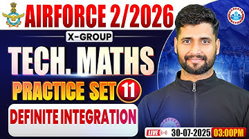 Airforce X Group Classes 02 2026 | Airforce Maths Practice Set #11 | definite integration | Maths