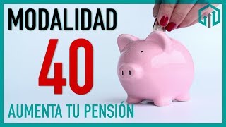 MODALIDAD 40 IMSS 2020 | Aumenta tu Pensión | Simulador y calculadora gratis