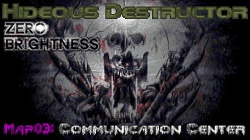 Zero Brightness: Map03 // Hideous Destructor Runs