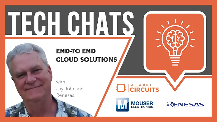 End-to-End Cloud Solutions | Tech Chat - Renesas and Mouser Electronics