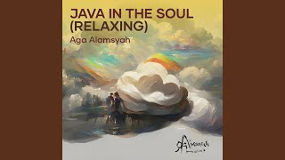 Java in the Soul (Relaxing)