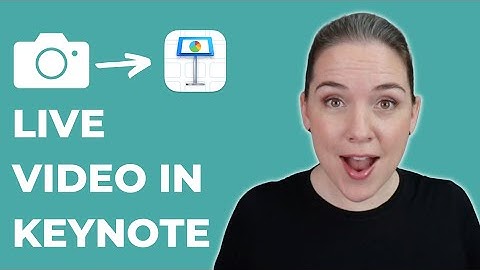 Add Live Video to Keynote Presentations (Demo)