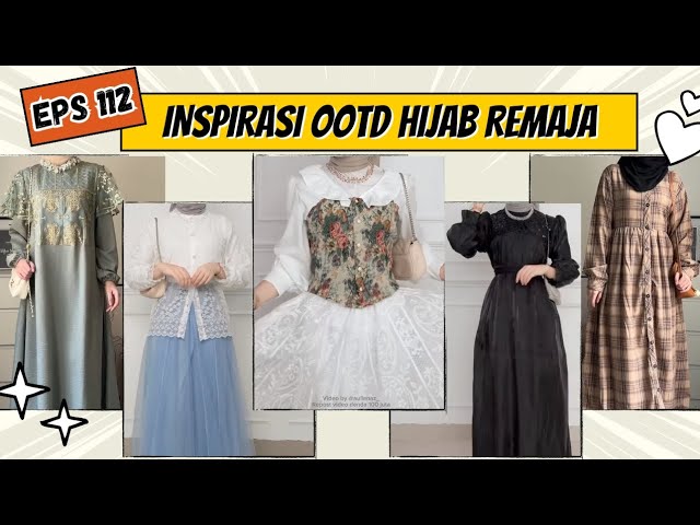 INSPIRASI OOTD HIJAB REMAJA KEKINIAN EPS 112 | OUTFIT REMAJA MASA KINI class=