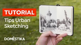 Tutorial DIBUJO: Consejos para iniciarse en el URBAN SKETCHING - David Morales | Domestika