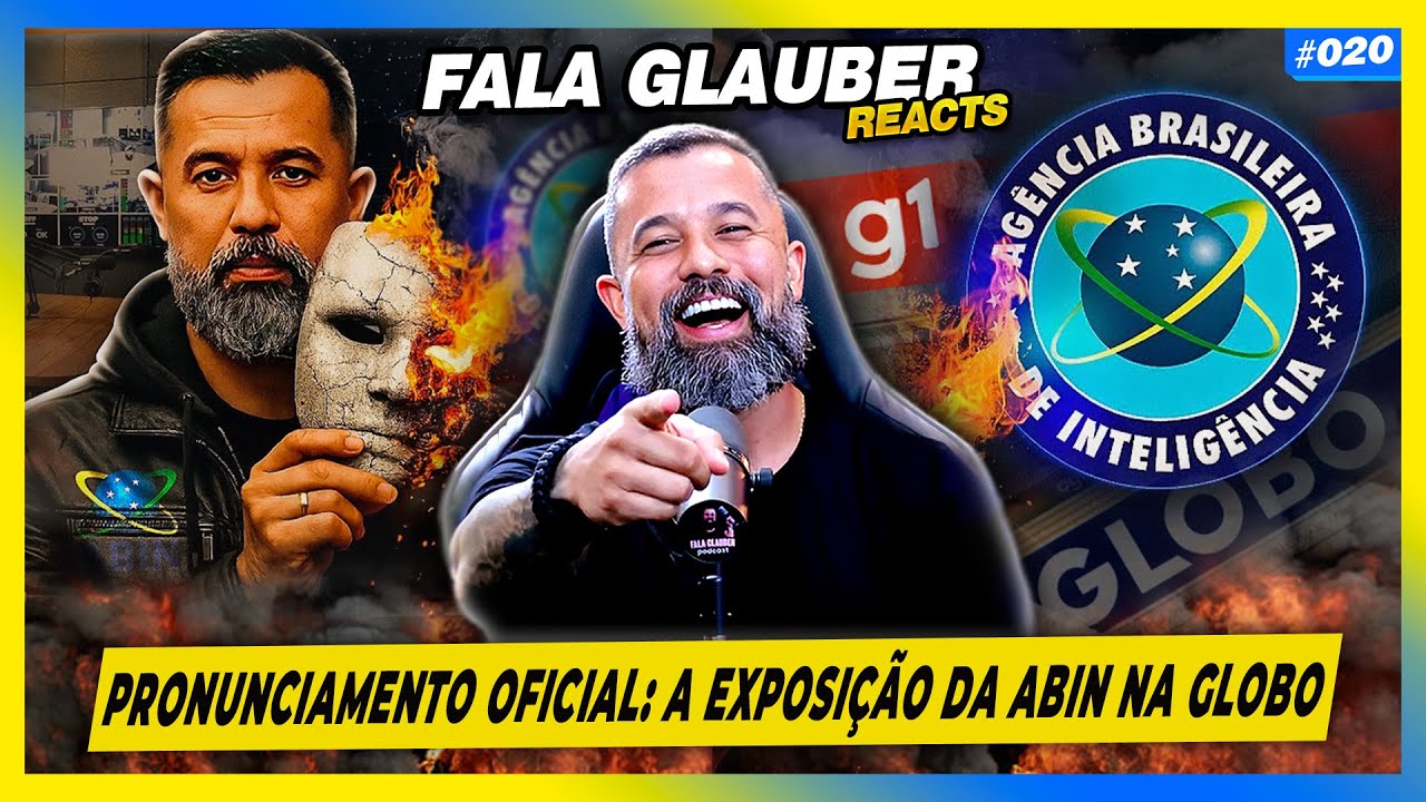 FALA GLAUBER - PRONUNCIAMENTO OFICIAL: A EXPOSIÇÃO DA ABIN NA GLOBO's Banner