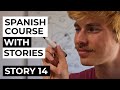 Spanish comprehensible input full course  story 14