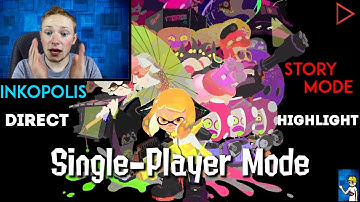 (Splatoon 2 Direct Highlight)-Inkopolis and Story Mode