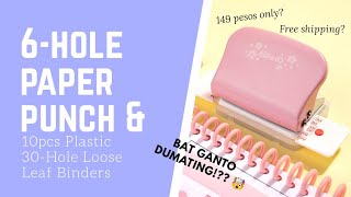 6-HOLE PAPER PUNCH & 30 HOLE LOOSE LEAF BINDERS FROM SHOPEE( 140 pesos only? 😲)