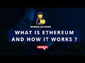 What Is Ethereum and How It Works ? #ethereum  #cryptocurrency #blockchain