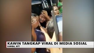 Heboh! Kawin Tangkap di Sumba Bikin Kaum Perempuan Ketakutan - Special Report 03/07