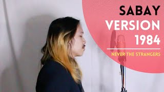 Never the Strangers - Sabay (Live From Home)