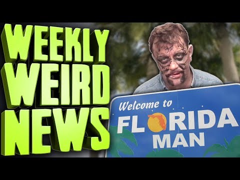 the-legend-of-florida-man...-at-risk?!---weekly-weird-news